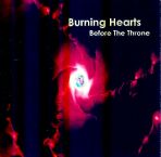 CLEARANCE: Burning Hearts - Before The Throne (2 Worship CD's) by Steve Swanson